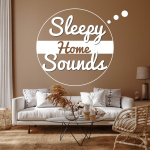 Sleepy Home Sounds