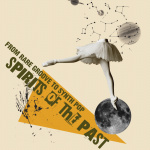 Spirits Of The Past - From Rare Groove To Synth Pop