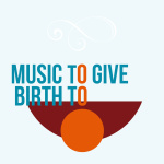 Music To Give Birth To