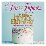 Die Flippers wünschen Dir Happy Birthday - Alles Liebe zum Geburtstag
