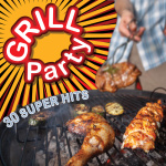 Grill Party - 30 Super Hits